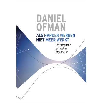 Als harder werken niet meer werkt (Hardback) bij Singel 344