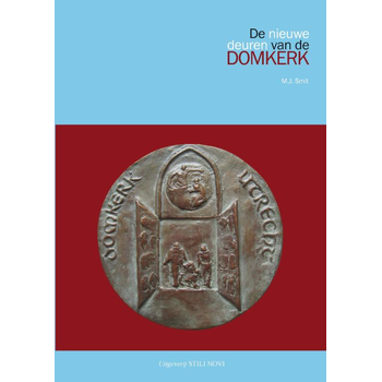 De nieuwe deuren van de Domkerk (Hardback) bij Singel 344