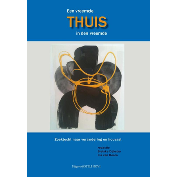 Een vreemde thuis, thuis in den vreemde (Hardback) bij Singel 344