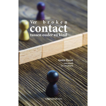 Verbroken contact tussen ouder en kind (Paperback) van Anita Drost