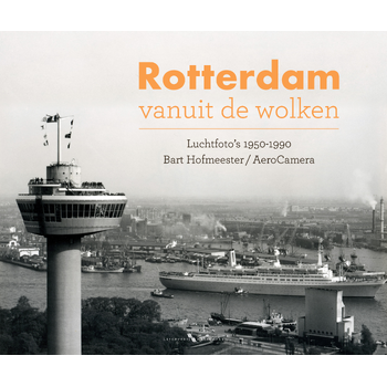 Rotterdam vanuit de wolken (Hardback) bij Singel 344