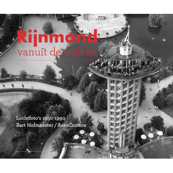 Rijnmond vanuit de wolken (Hardback) bij Singel 344