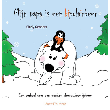 Mijn papa is een bipolairbeer (Paperback) bij Singel 344