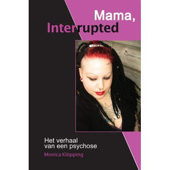Mama, Interrupted (Paperback) bij Singel 344