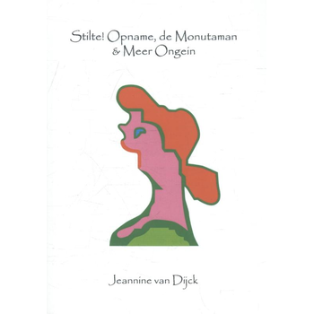 Stilte! Opname, de Monutaman & meer ongein (Paperback) bij Singel 344