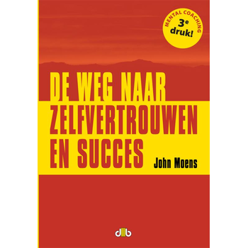 De weg naar zelfvertrouwen en succes (Paperback) bij Singel 344
