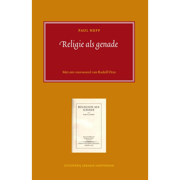 Religie als genade (Paperback) van Paul Neff