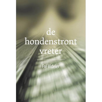 De Hondenstrontvreter (Paperback) bij Singel 344