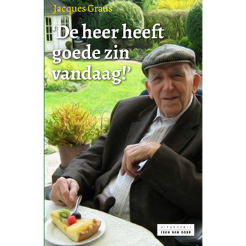 De heer heeft goede zin vandaag! (Paperback) bij Singel 344