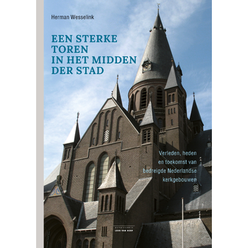 Een sterke toren in het midden der stad (Paperback) van Herman Wesselink