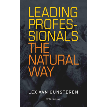 Leading professionals the natural way (Paperback) bij Singel 344