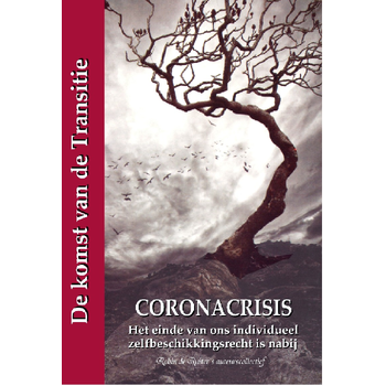 Coronacrisis - Het einde van ons individueel zelfbeschikkingsrecht is nabij (Paperback) bij Singel 344