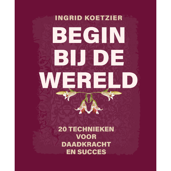 Begin bij de wereld (Hardback) bij Singel 344