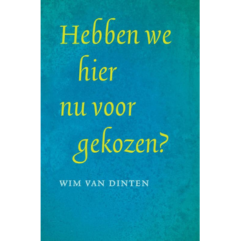 Hebben we hier nu voor gekozen? (Paperback) bij Singel 344