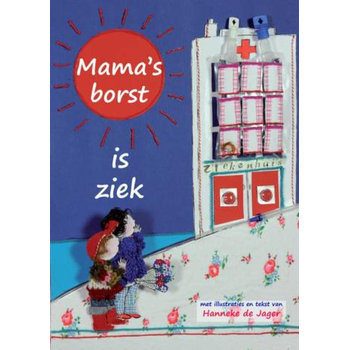 Mama's borst is ziek (Hardback) bij Singel 344