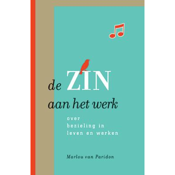 de zin aan het werk (Paperback) bij Singel 344