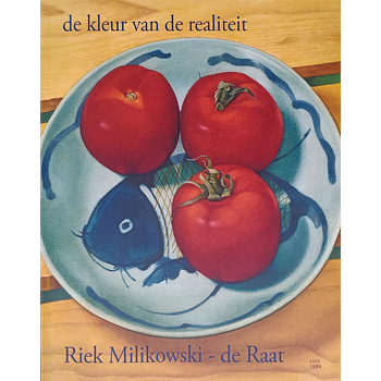 Riek Milikowski-de Raat de kleur van de realiteit (Paperback) bij Singel 344