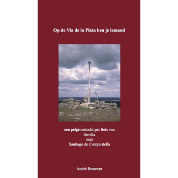 Op de via de la Plata ben je iemand (Paperback) bij Singel 344
