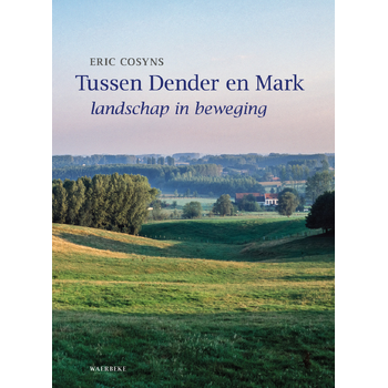 Tussen Dender en Mark (Hardback) bij Singel 344