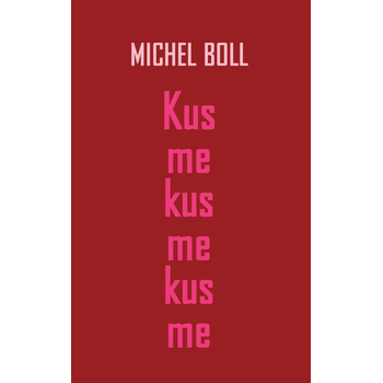 Kus me kus me kus me (Hardback) bij Singel 344