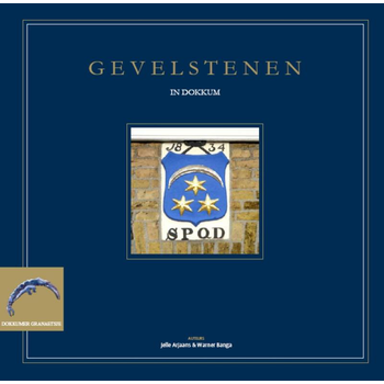 Gevelstenen in Dokkum (Hardback) bij Singel 344