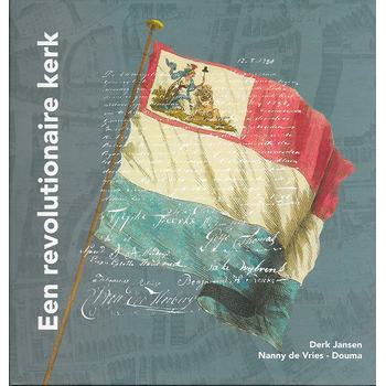 Een revolutionaire Kerk (Hardback) bij Singel 344