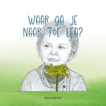 Waar ga je naar toe Lea? (Hardback) bij Singel 344