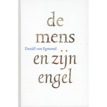 De mens en zijn engel (Hardback) bij Singel 344
