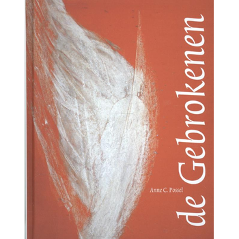 De Gebrokenen (Hardback) bij Singel 344