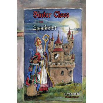 Sinter Claes op Spookslot (Hardback) van S. Rook