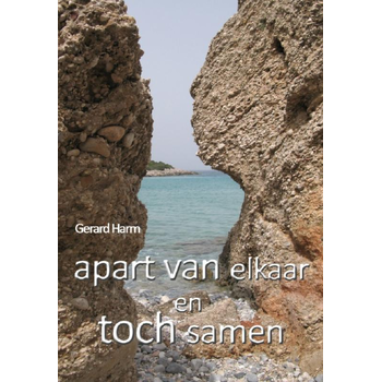 Apart van elkaar en toch samen (Paperback) van Gerard Harm