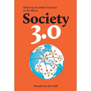 Mastering the global transition on our way to society 3.0 (Paperback) bij Singel 344