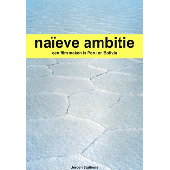 Naieve ambitie (Paperback) bij Singel 344