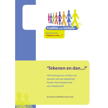 Tekenen en dan? VN-Verdrag voor rechten van mensen met een beperking Studie: Wat betekent dat voor Nederland? (Paperback) bij Singel 344