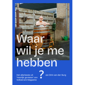 Waar wil je me hebben? (Paperback) bij Singel 344