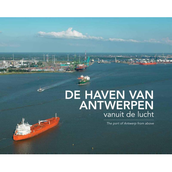 De haven van Antwerpen vanuit de lucht (Hardback) bij Singel 344