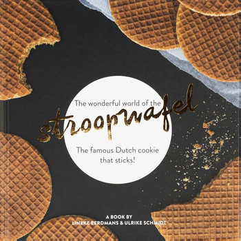 The wonderful world of the stroopwafel (Hardback) bij Singel 344