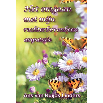het omgaan met mijn rechter bovenbeen amputatie (Paperback) bij Singel 344