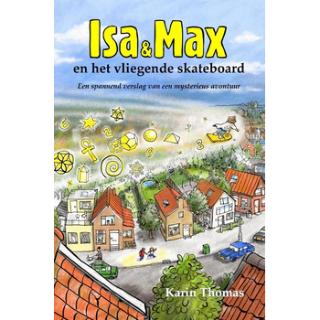 Isa en Max en het vliegende skateboard (Paperback) bij Singel 344