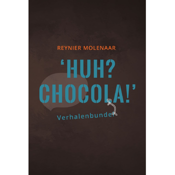 Huh? Chocola! (Paperback) bij Singel 344