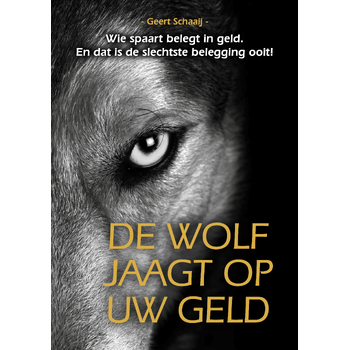 De wolf jaagt op uw geld (Hardback) bij Singel 344