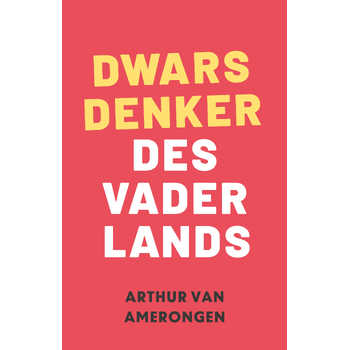 Dwarsdenker des Vaderlands (Paperback) bij Singel 344