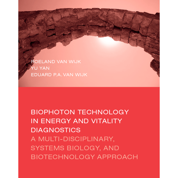 Biophoton Technology in Energy and Vitality Diagnostics (Paperback) bij Singel 344