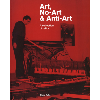 Art, No-Art & Anti-Art (Paperback) bij Singel 344