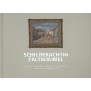 Schilderachtig Zaltbommel (Hardback) bij Singel 344