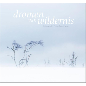 Dromen van wildernis (Hardback) bij Singel 344
