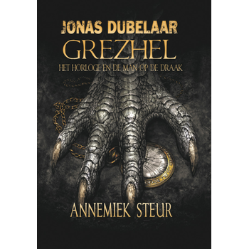 Grezhel, het horloge en de man op de draak (Hardback) bij Singel 344