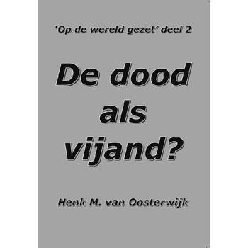 De dood als vijand? (Paperback) bij Singel 344