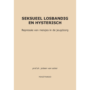 Seksueel losbandig en hysterisch (Paperback) bij Singel 344