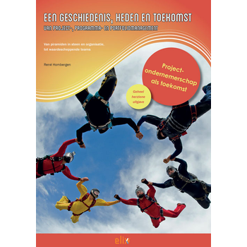 Een geschiedenis, heden en toekomst van project-, programma- en portfoliomanagement (Paperback) bij Singel 344